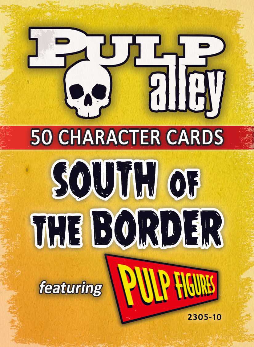 2305-10 - CHARACTERS DECK: SOUTH OF THE BORDER